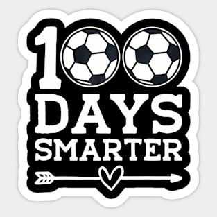 100 Days Smarter Soccer 100Th Day Of School Student Sticker